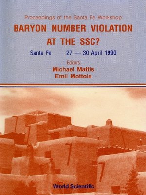 cover image of Baryon Number Violation At the Ssc?--Proceedings of the Santa Fe Workshop
